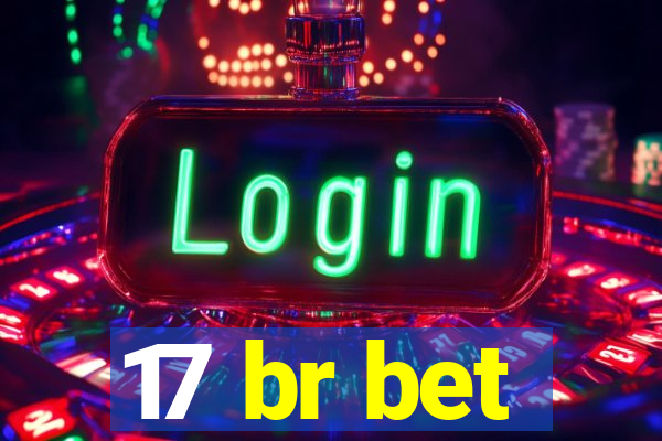 17 br bet